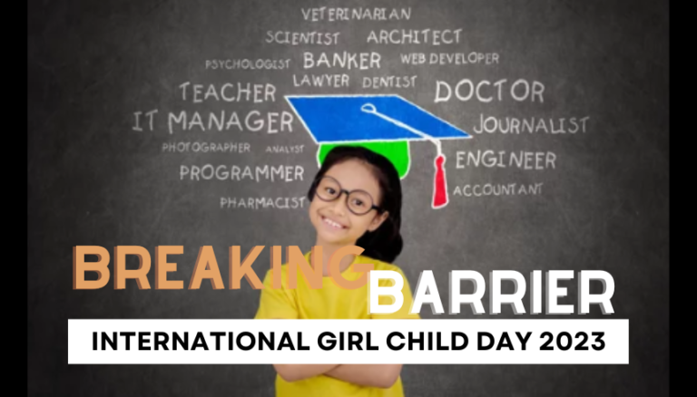Breaking Barriers: International Girl Child Day 2023